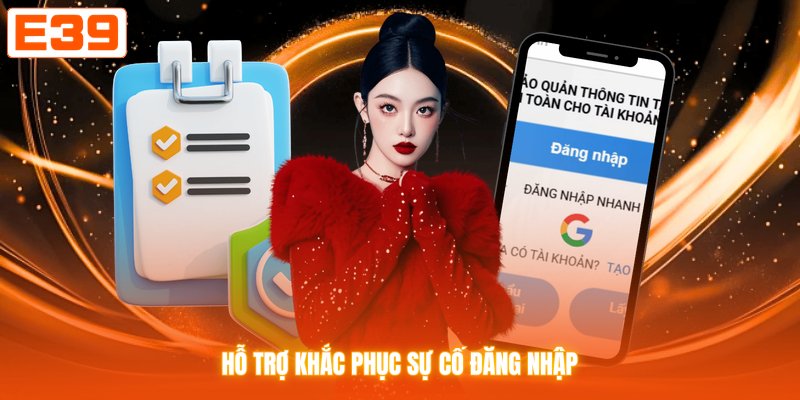 Hỗ trợ khắc phục sự cố đăng nhập